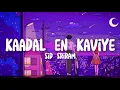Download Lagu Kaadal en kaviye :- sid sriram ~lyrics~