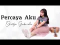 Download Lagu Chintya Gabriella  - Percaya Aku Lirik