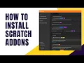 How To Install Scratch Addons