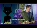 Download Lagu Eyes On You (Official Music Video) - Oh Geeez, Not Again 🦉🏠🎶