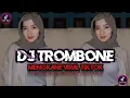 Download Lagu DJ TROMBONE MENGKANE VIRAL TIKTOK