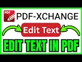 How To EDIT TEXT In PDF XChange Editor QUICK EASY 2026