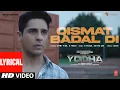 Download Lagu YODHA: Qismat Badal Di (Lyrics) Sidharth Malhotra, Raashii Khanna| Ammy Virk,B Praak,Aditya D,Jaani
