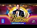 Praise Night 28 with Pastor Chris 2026