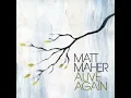 Hold Us Together [Album Version] - Matt Maher