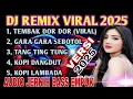 Download Lagu TERBARU 2025,DJ REMIX TEMBAK DOR DOOR VIRAL TIKTOK