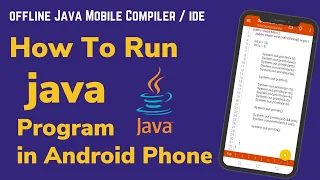 How to Run Java Program in Mobile Compile Java Program in Mobile Offline java compiler for mobile