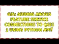 GIS Adding ArcGIS Feature Service connections to QGIS 3 using Python API