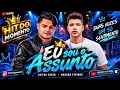Eu Sou o Assunto — Heitor Costa & Nadson Ferinha | HIT DO MOMENTO 🔥🎶