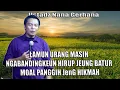 Lagu LAMUN URANG MASIH NGABANDINGKEUN HIRUP JEUNG BATUR MOAL PANGGIH JG HIKMAH