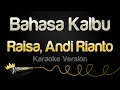 Download Lagu Raisa, Andi Rianto - Bahasa Kalbu (Karaoke Version)