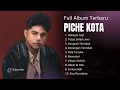 Lagu Piche Kota Full Album Terbaru Tanpa Iklan 