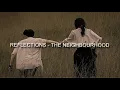 Download Lagu The Neighbourhood - Reflections | Slowed+Lyrics