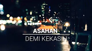 lagu malaysia asahan demi kekasih lirik 