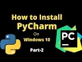 How to Install PyCharm IDE on Windows 10 Part-2 Python Tutorial for Beginners