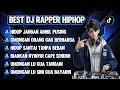 Lagu BEST DJ RAPPER HIPHOP || HIDUP JANGAN DI AMBIL PUSING || OMONGAN LO SINI GUA BAYARIN #djhiphop #dj 