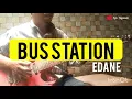 Download Lagu BUS STATION ( EDANE ) - GUITAR COVER