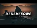 DJ Demi Kowe - Pendhoza Lambada Style Remix