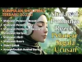 Download Lagu SHOLAWAT NABI MUSTAJAB PENARIK REZEKI | SHOLAWAT JIBRIL, NARIYAH, BADAR KUMPULAN SHOLAWAT TERBAIK