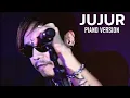 Jujur - Ian Kasela ( Piano Version )