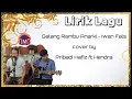 Download Lagu Lirik Lagu Galang Rambu Anarki ~ Iwan Fals | cover by Pribadi Hafiz ft Hendra