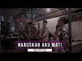 Download Lagu haruskah aku mati (cover) by zidan sampai nangis😭