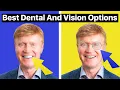 How To Choose The BEST Medicare Dental And Vision Options In 2024