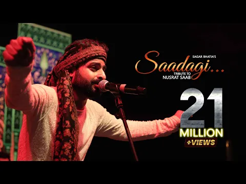 Download MP3 Saadagi To Humari Zara Dekhiye by Nusrat Fateh Ali Khan Saab | Cover | Sagar Bhatia | Qawali | 2021