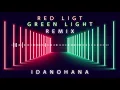 IdanOhana - Red Light Green Light (Club Edit)
