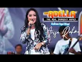 Lagu OM ADELLA - ANNISA RAHMA - HADIRMU BAGAI MIMPI -Live Lapangan Bahagia  Tuban  -Pencipta : Fauzi Bima