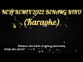 Download Lagu NEW REMIX 2022 || BENANG BIRU - meggy Z (KARAOKE) || NADA CEWEK