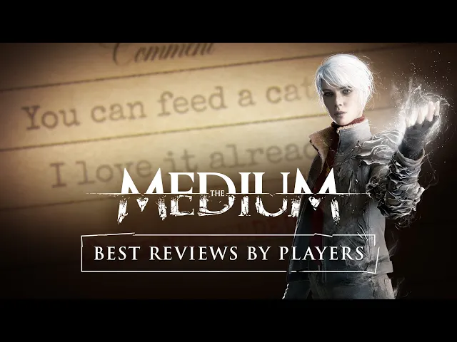 The Medium - Best Reviews by Players