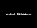 Jon Pardi - Old Hat (Lyrics)