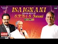 Download Lagu Isaignani Super Hits of S P Balasubrahmanyam \u0026 S Janaki - Volume 3 | Ilaiyaraaja | Tamil Songs