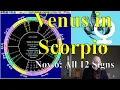 Thur Nov 6 2025 Astrology ALL 12 SIGNS Venus in Scorpio