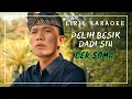 Download Lagu Lirik Karaoke PELIH BESIK DADI SIU_DEK SOMA