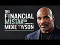 The Financial Mistakes That Bankrupted Mike Tyson