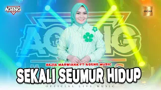 nazia marwiana ft ageng music sekali seumur hidup official live music 