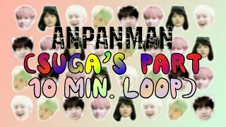 Download Anpanman - SUGA PART (10 mins. loop) MP3