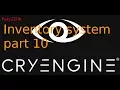 CRYENGINE TUTORIAL - RPG INVENTORY SYSTEM from scratch part 10