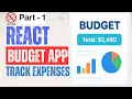 React Budget APP Tutorial Part - 1
