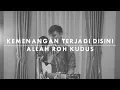 Lagu #SaatTeduh - Kemenangan Terjadi Disini \u0026 Allah Roh Kudus (Yeshua Abraham)