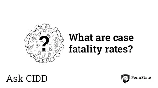 What are case fatality rates Ask CIDD