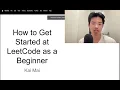 How to Get Started at LeetCode as a Beginner and Staying Consistent