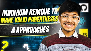 1249 Minimum Remove to Make Valid Parentheses Stack 4 ways