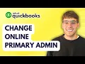 How to Change Quickbooks Online Primary Admin 2025 Guide