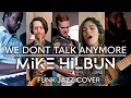 Download Lagu We Don't Talk Anymore (Extreme Jazz Funk Cover)