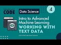 Working with Text Data Introduction to Advanced Machine Learning 4