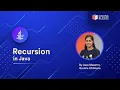 Recursion in Java Part - 1 By Garima Chhikara