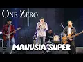 Download Lagu ONE ZERO - MANUSIA SUPER (OFFICIAL VIDEO \u0026 LYRIC)